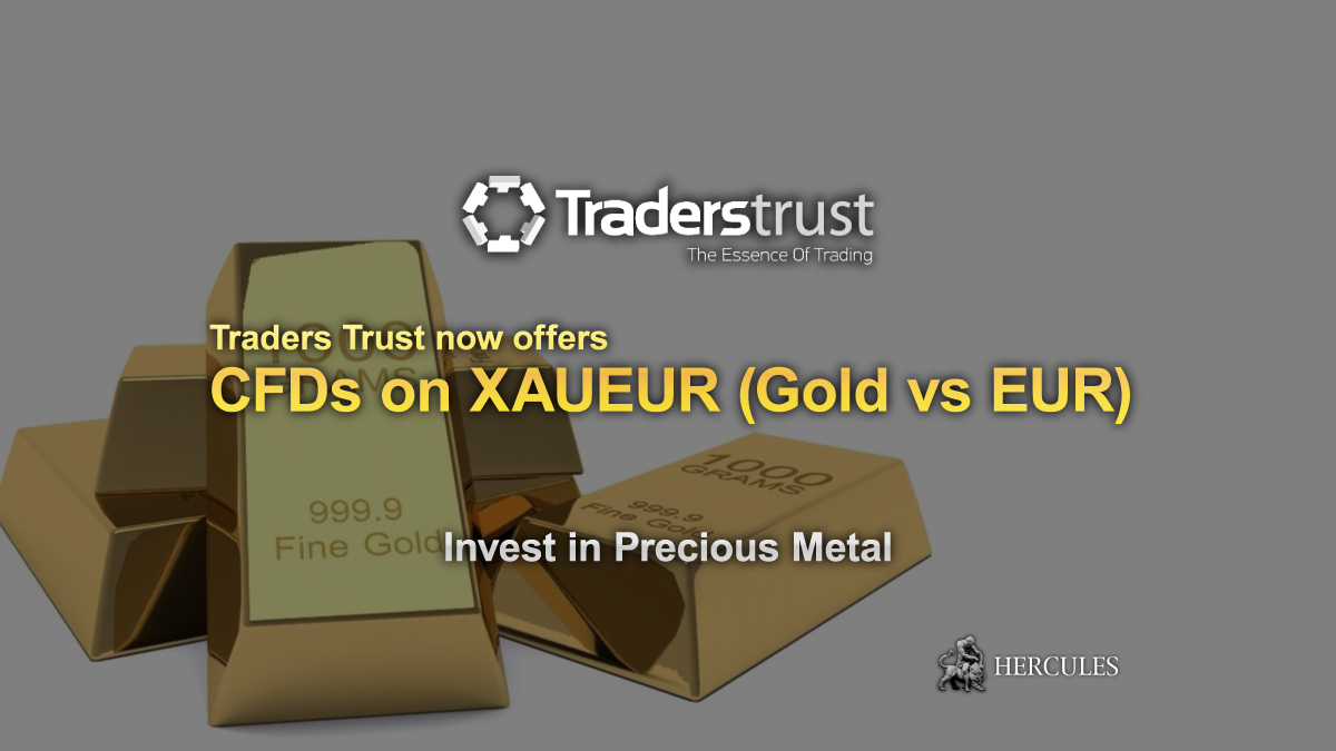 TradersTrust - Traders Trust adds XAUEUR (Gold vs EUR) on MT4