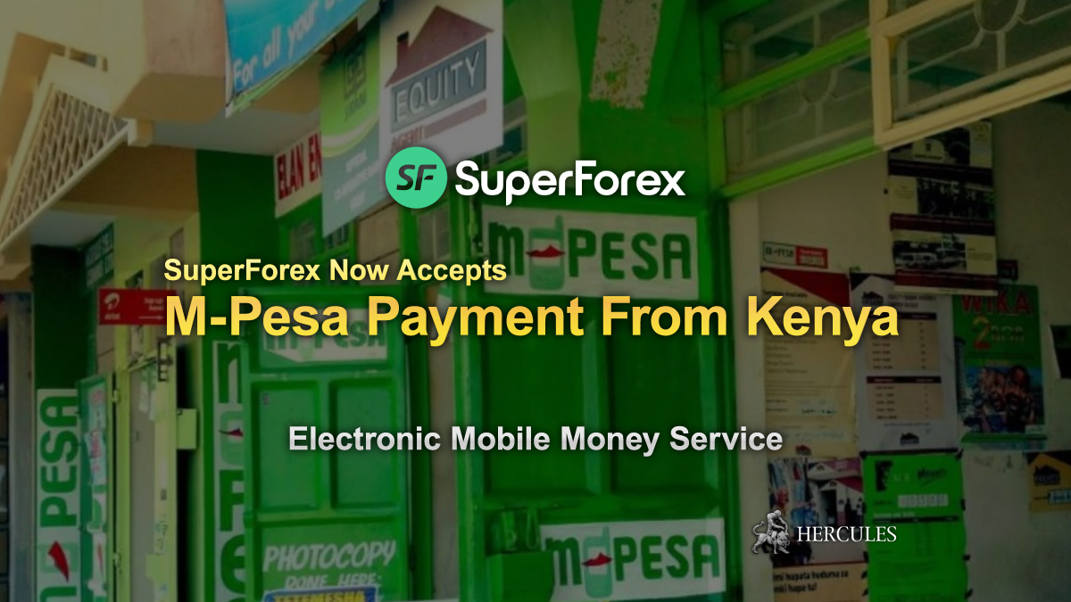 SuperForex - Deposit funds to SuperForex with M-Pesa payment from Kenya