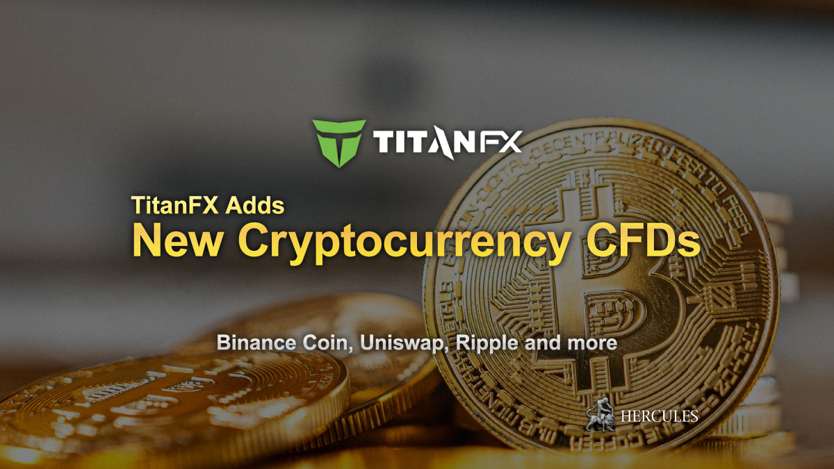 Titan FX - TitanFX adds Binance Coin, Uniswap, Ripple and more Cryptocurrency CFDs