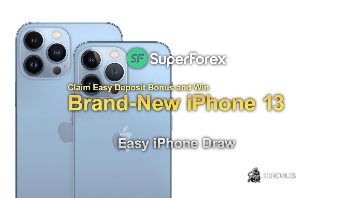 SuperForex - Win iPhone 13 by receiving SuperForex's Easy Deposit Bonus