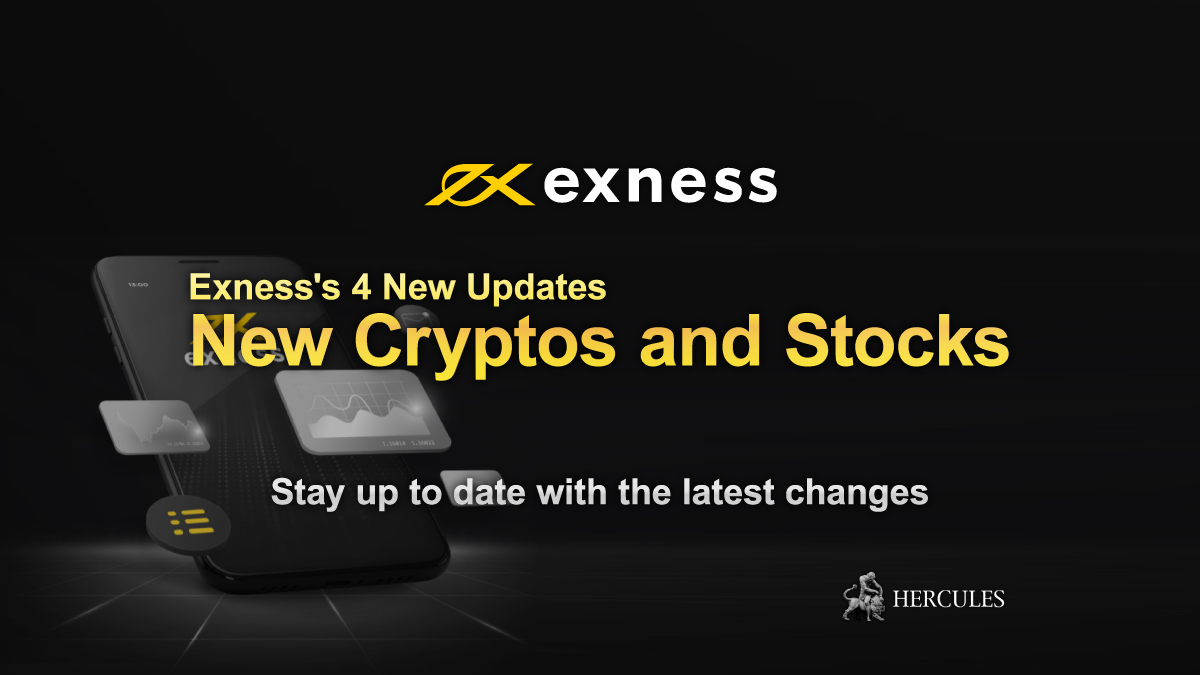 EXNESS - Details of Exness's recent 4 main service updates