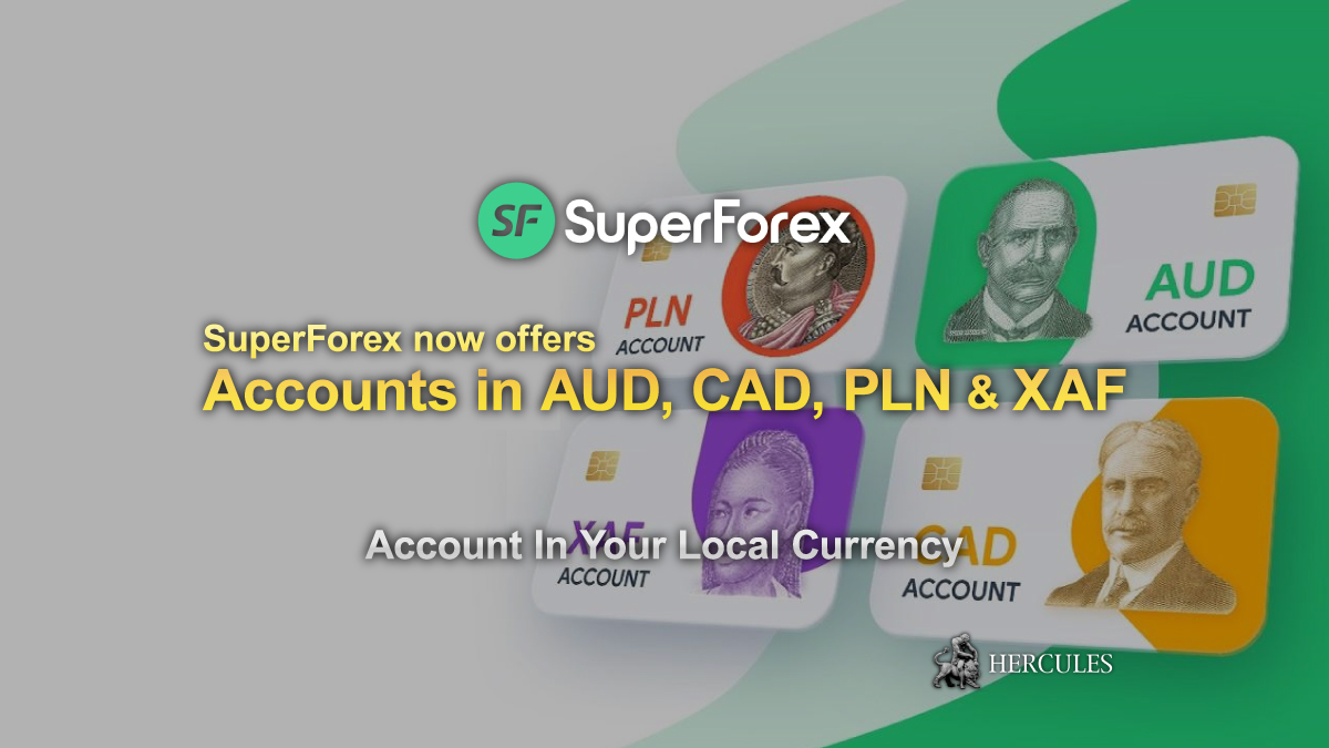 SuperForex - SuperForex adds AUD, CAD, PLN and XAF account base currencies