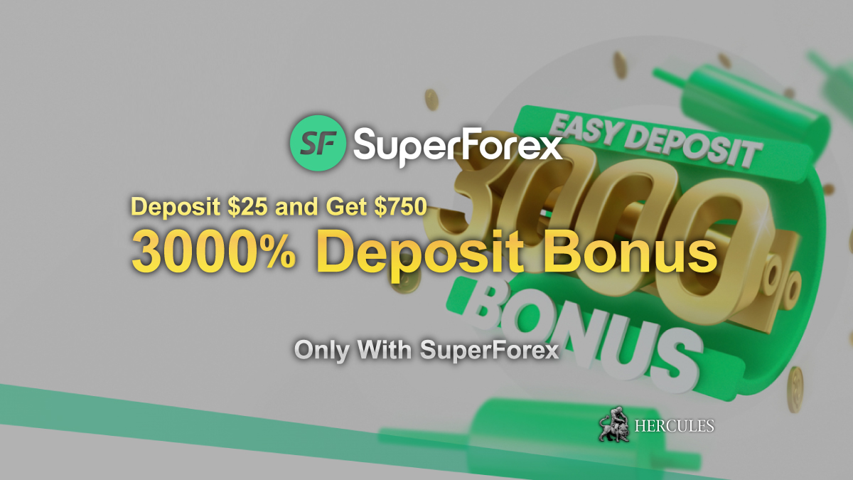 SuperForex - How to get SuperForex's 3000% Easy Deposit Bonus on deposit from $5