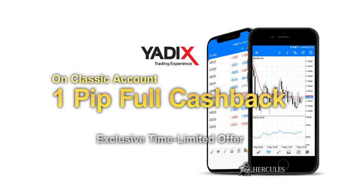 Get-a-full-1-pip-Cashback-Rebate-on-Yadix's-Classic-account-with-1.0-pip-spread.