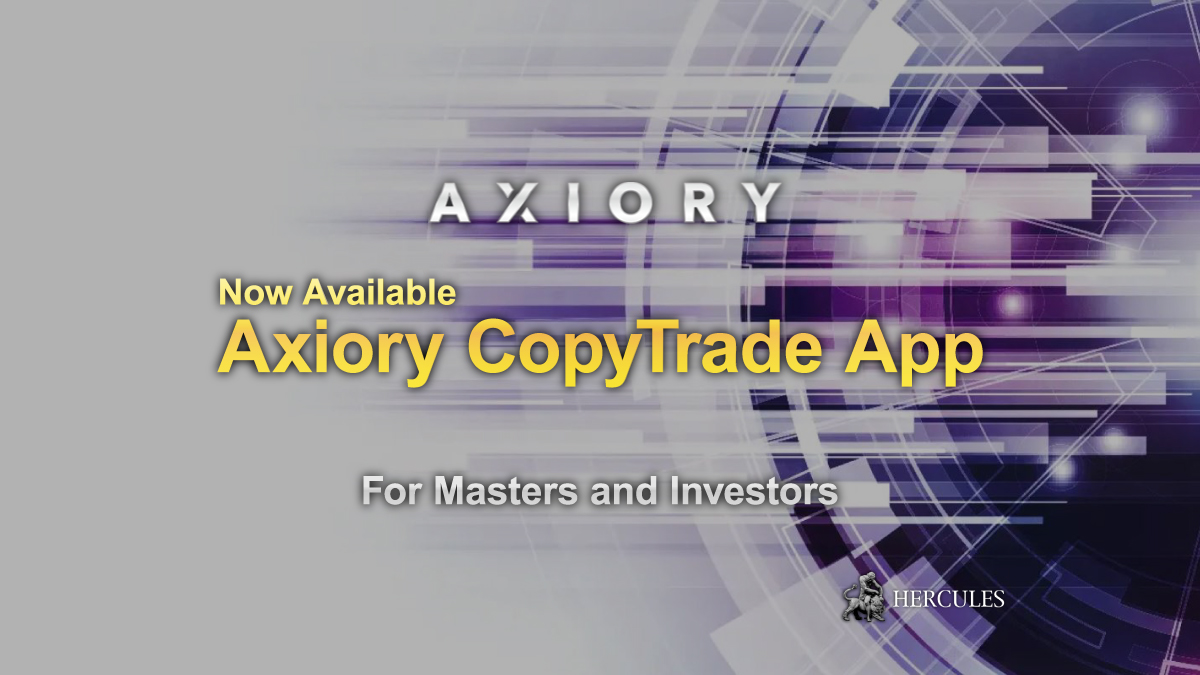 Axiory - Axiory CopyTrade App is now available for Masters and Investors