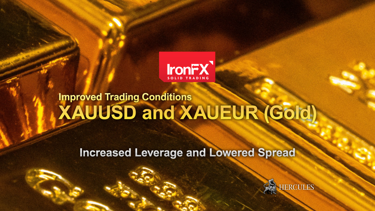 IronFX - IronFX increases the leverage and tightens the spreads of XAUUSD and XAUEUR