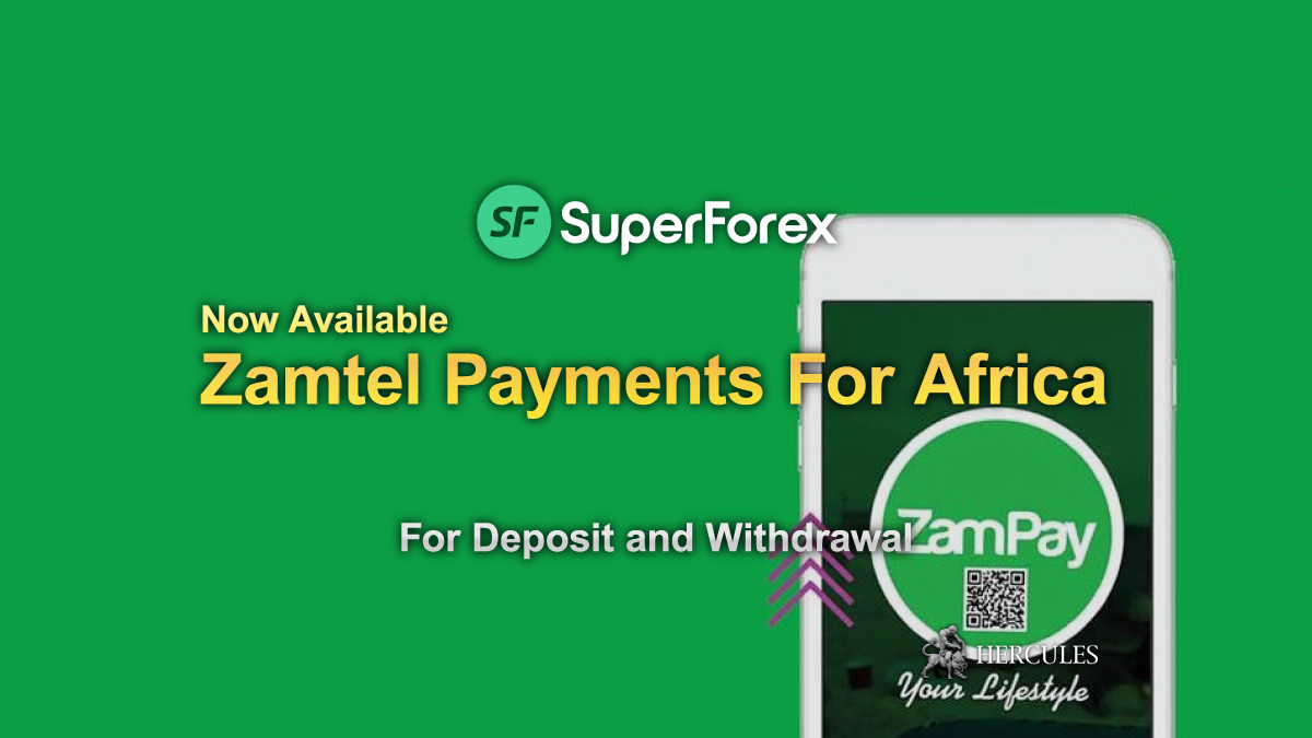 SuperForex - SuperForex supports Zamtel payment system for deposit and withdrawal