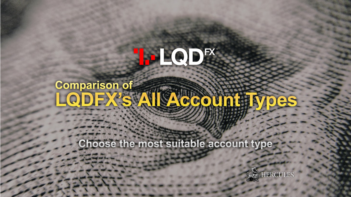 LQDFX - Comparison of LQDFX's all Forex trading account types