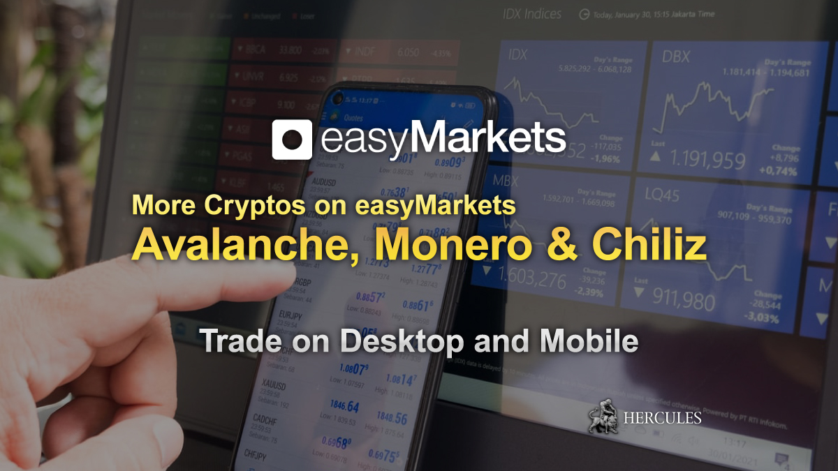 easyMarkets - easyMarkets adds Avalanche, Monero and Chiliz pairs