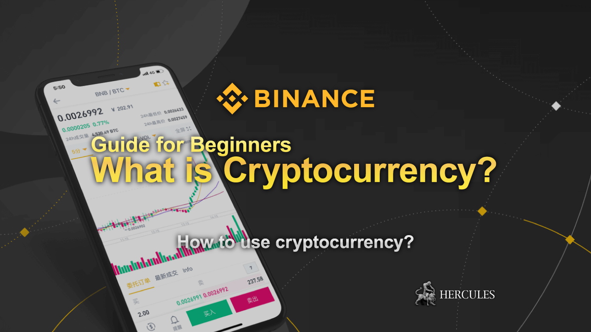 Binance - Guide for Beginners - What is Cryptocurrency and how to use it?