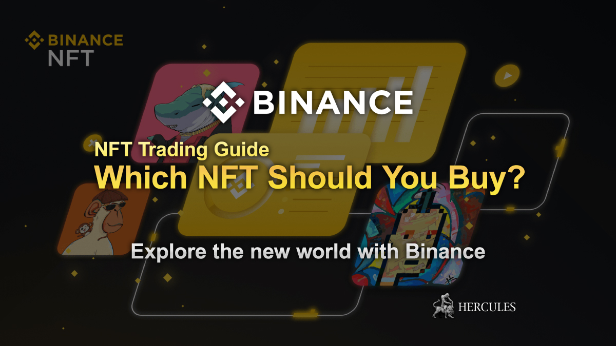 Binance - Guide to NFT Trading - How to define which NFT to buy and sell?