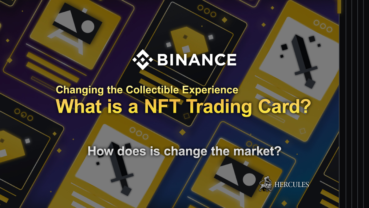 Binance - What is a NFT trading card? How does is change the market?