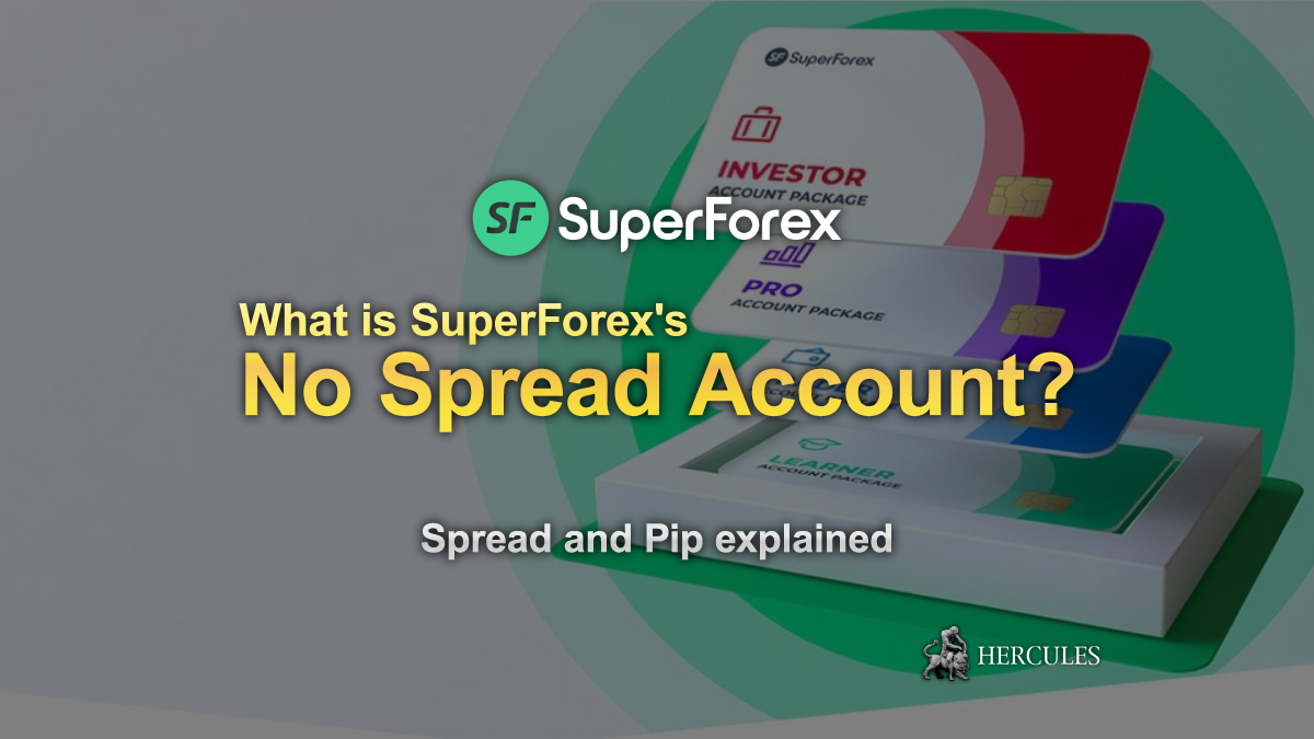 SuperForex - What is SuperForex's No Spread Account? - Spread and Pip explained