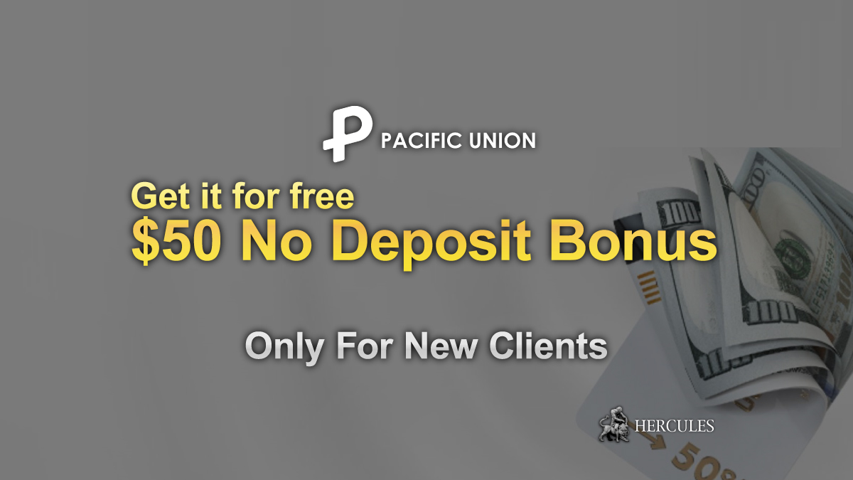 PU Prime - Details of No Deposit Bonus of 50 USD offered by PUPrime (Pacific Union)