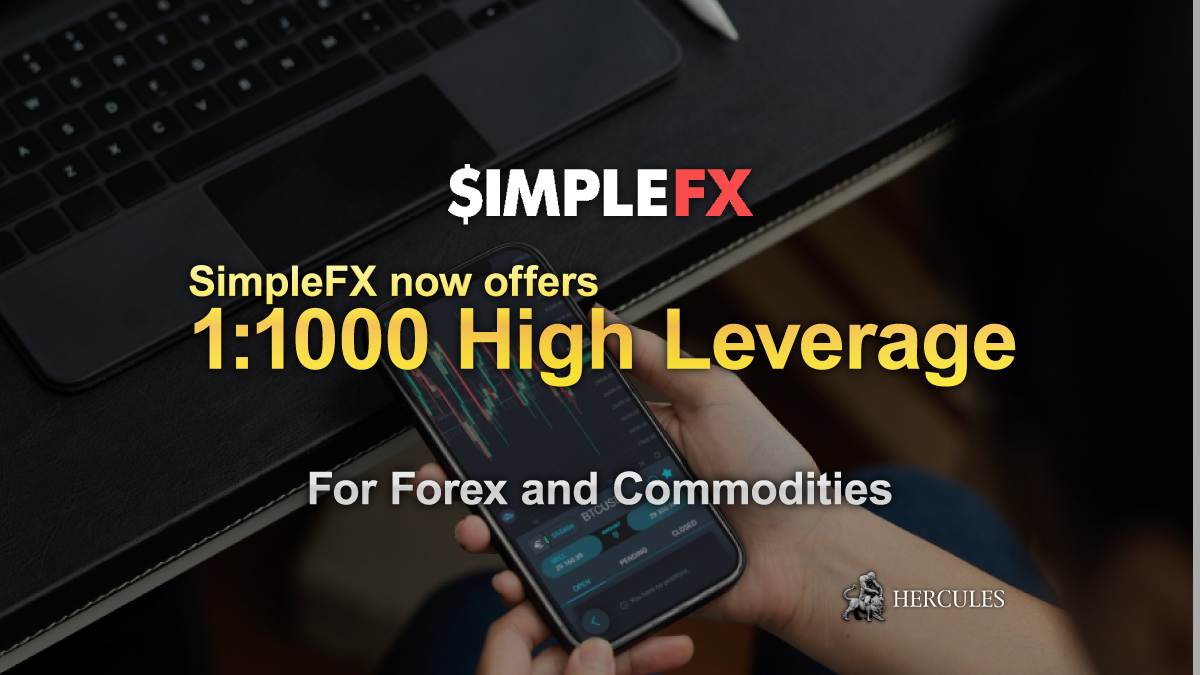 SimpleFX - SimpleFX now offers 1:1000 high leverage for Forex and Commodities