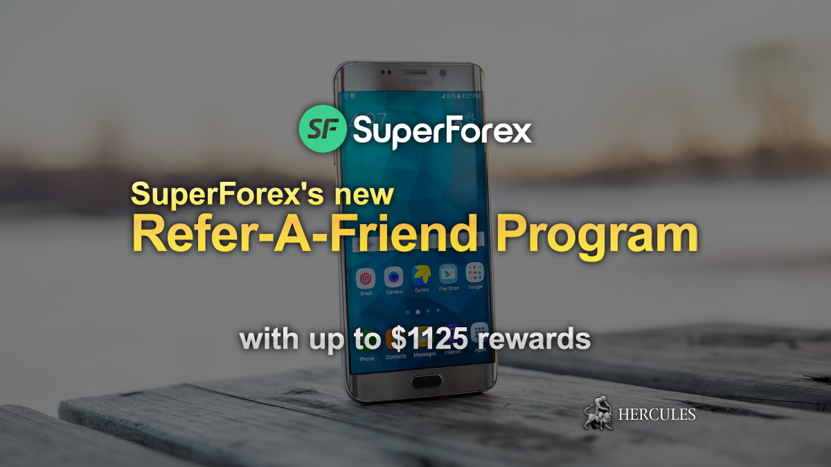 SuperForex - SuperForex's new Refer-A-Friend program with up to $1125 rewards