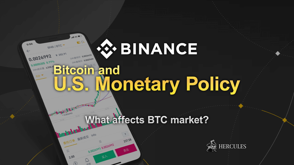 Binance - The impact of U.S. monetary policy to Bitcoin Cryptocurrency markets