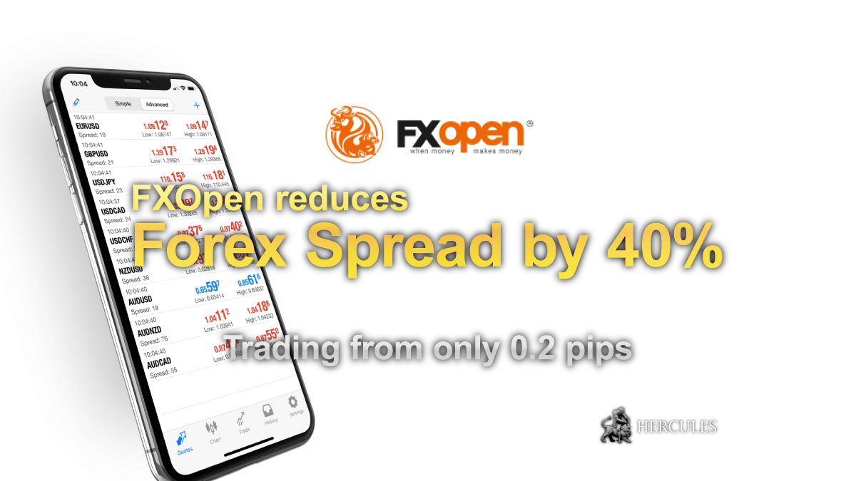 FXOpen - FXOpen reduces spread by 40% - EURUSD from 0.2 pips