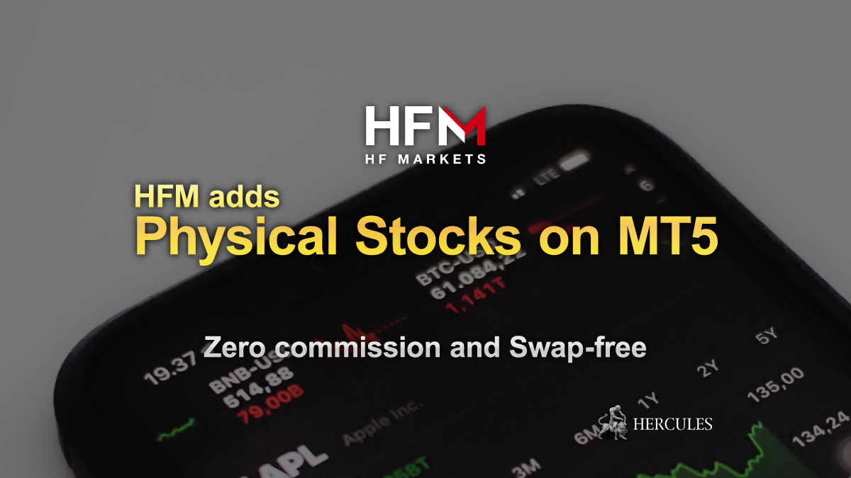 HFM - HFM adds physical stocks on MT5 with zero commission and swap-free