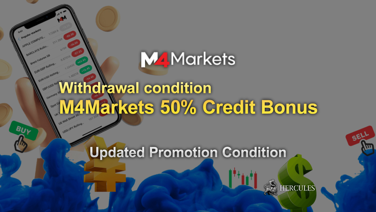 M4Markets - Withdrawal condition of M4Markets 50% Credit Bonus