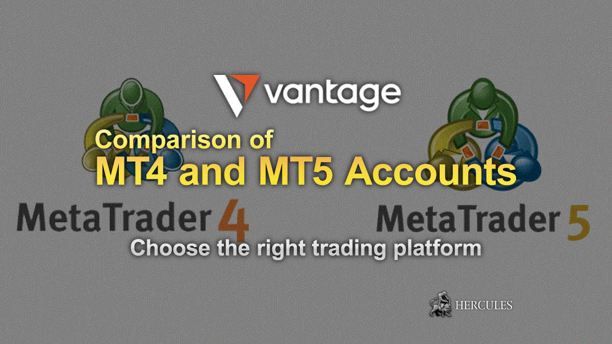 Vantage Markets - Comparison of Vantage MT4 and MT5 accounts (condition differences)