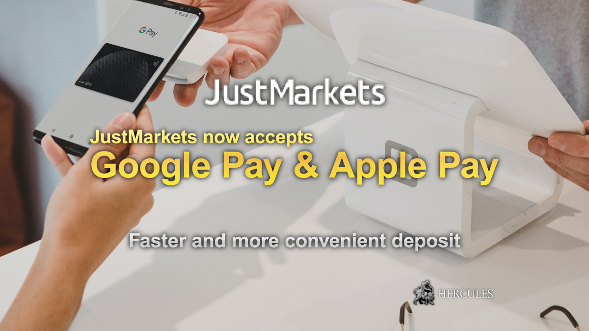 JustMarkets - JustMarkets now accepts Google Pay and Apple Pay