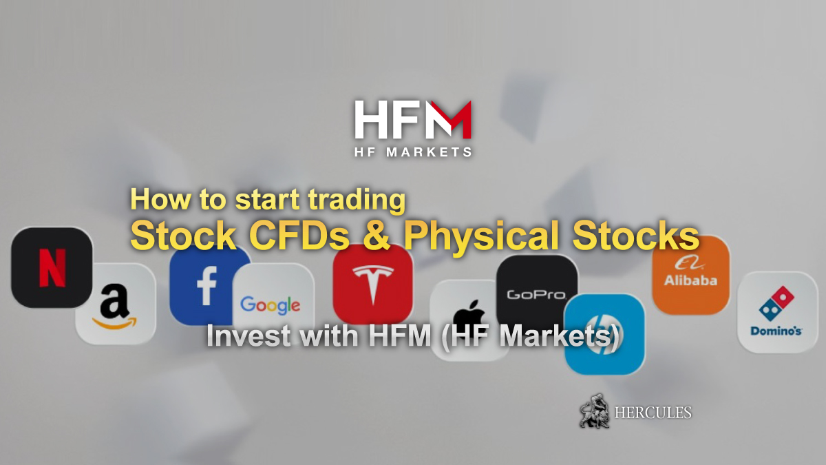 HFM - How to start investing in Physical Stocks on HFM (HF Markets)