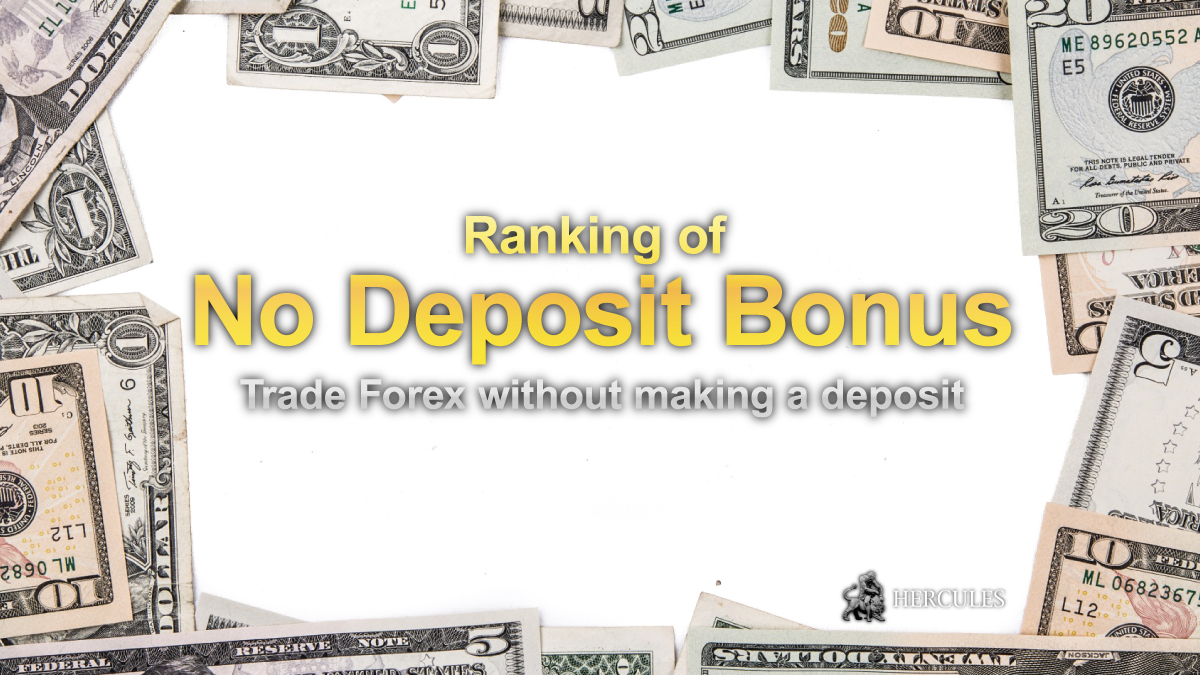 Ranking of Forex No Deposit Bonus Promotions - Account Opening Bonus for everyone