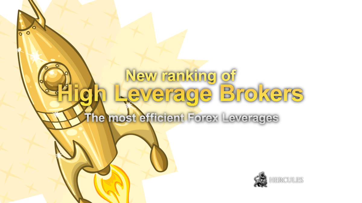 New Ranking - Forex Brokers with the Most Efficient High Leverages