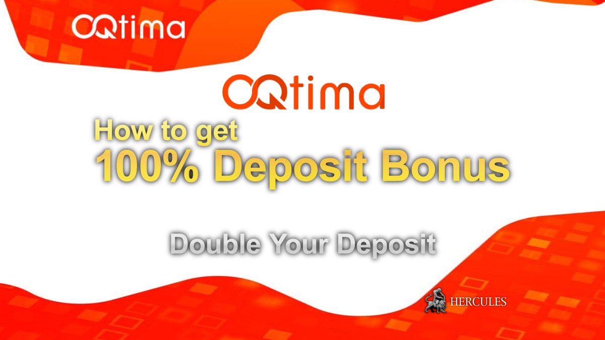 OQtima - How to get OQtima's 100% Deposit Bonus? | Account Opening Guide