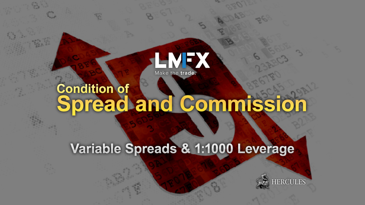 LMFX - Condition of LMFX's Spread and Trading Commission