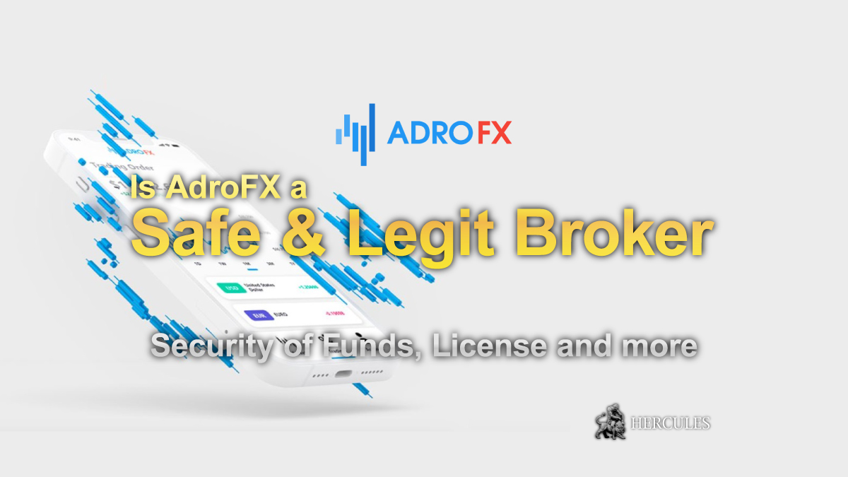 AdroFX - Is AdroFX a safe and legit broker? | Security of Funds, License and more