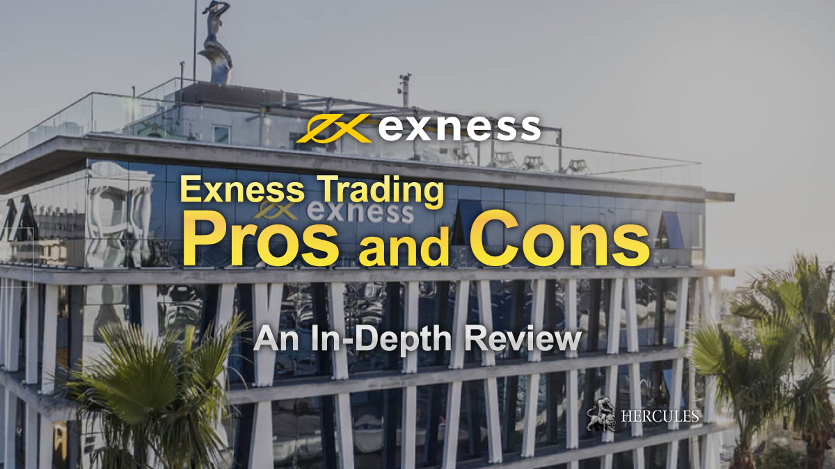 EXNESS - Pros and Cons of Exness | Who should use Exness's trading platforms?