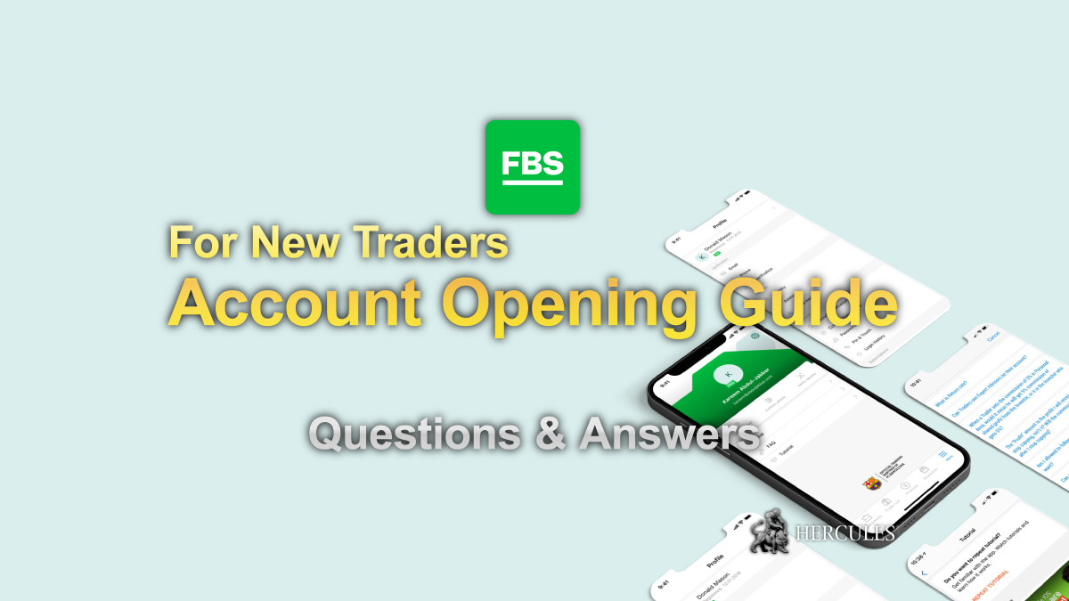 FBS - FBS Account Opening Guide | Questions & Answers