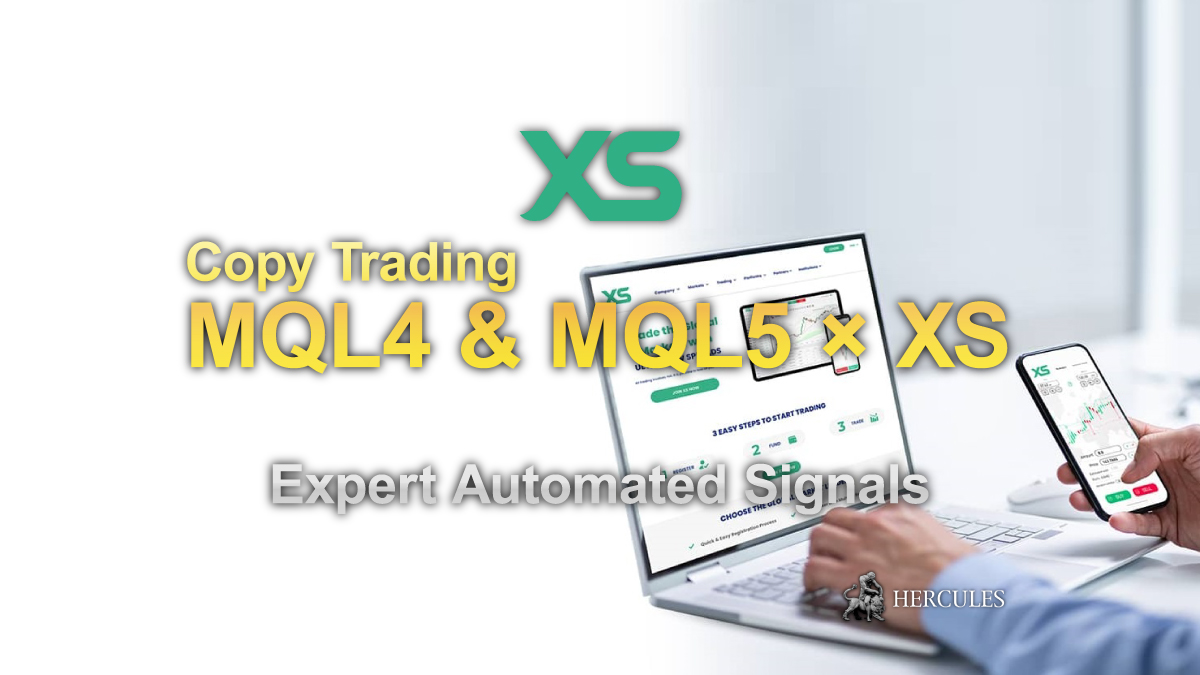 XS - MQL4 & MQL5 × XS | Copy Trading with automated signals