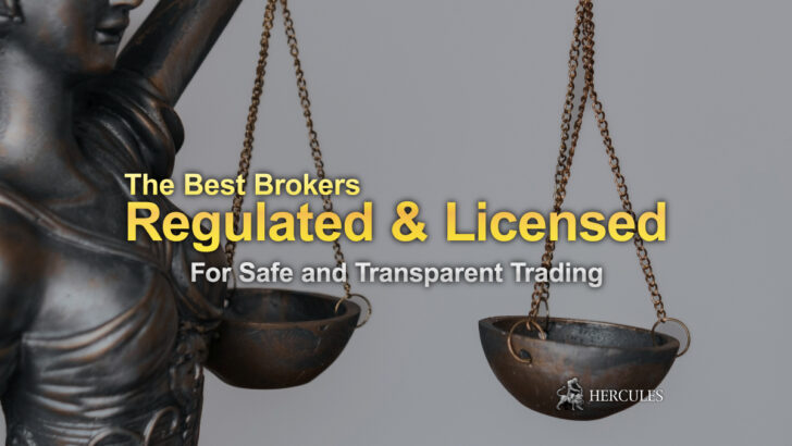 The Best Regulated & Licensed Brokers - For Safe and Transparent Trading