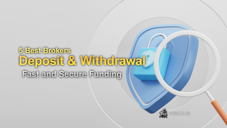 Brokers with Fast and Secure Deposits/Withdrawals | The Best Ranking